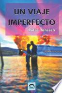 Un Viaje Imperfecto