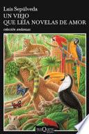 Un Viejo Que Leia Novelas de Amor