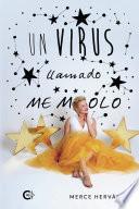 Un virus llamado ME MOLO