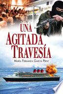 Una agitada travesía