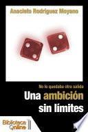 Una ambición sin límites