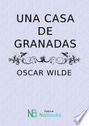 Una casa de granadas