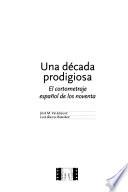 Una década prodigiosa