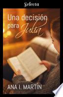 Una decisión para Julia
