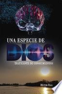 Una especie de dios