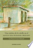 Una estética de lo criollo en el Santos Vega de Rafael Obligado