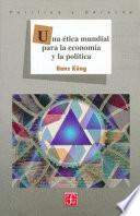 Una ética mundial para la economía y la política