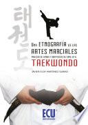 Una etnografía de las artes marciales