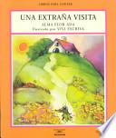 Una Extrana Visita / Strange Visitors