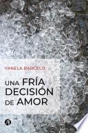Una fría decisión de amor