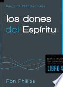 Una Guia Esencial Para los Dones Del Espiritu