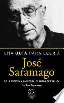 Una guía para leer a José Saramago