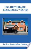 Una Historia De Resiliencia Y Éxito