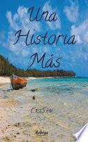Una historia más
