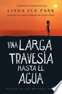 Una Larga Travesía Hasta El Agua