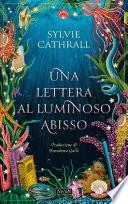 Una lettera al luminoso abisso