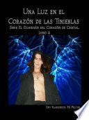 Una Luz En El Corazón De Las Tinieblas