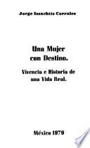 Una mujer con destino