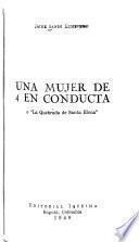 Una mujer de 4 [i.e. cuatro] en conducta