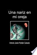 Una nariz en mi oreja