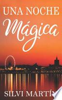 Una Noche Mágica
