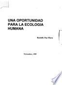 Una oportunidad para la ecología humana