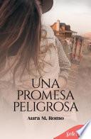 Una promesa peligrosa