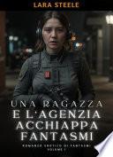 Una Ragazza e l’Agenzia Acchiappa Fantasmi