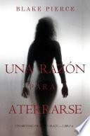 Una Razón Para Aterrarse (Un Misterio de Avery Black—Libro 6)