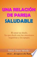 Una Relacion de Pareja Saludable.