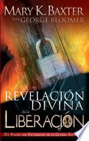 Una Revelación Divina de la Liberación