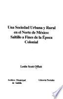 Una sociedad urbana y rural en el norte de México