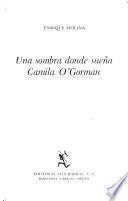 Una sombra donde sueña Camila O'Gorman