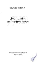 Una sombra ya pronto serás
