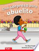 Una sorpresa para abuelito: Read-along eBook