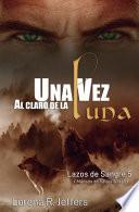 Una vez al claro de la luna