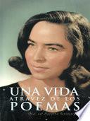 Una Vida de Los Poemas