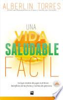 Una Vida Saludable Facil