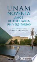 UNAM noventa años de libertades universitarias