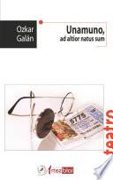Unamuno, ad altior natus sum