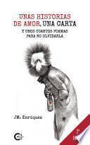Unas historias de amor, una carta y unos cuantos poemas para no olvidarla