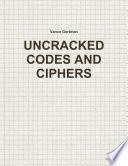 Uncracked Codes and Ciphers