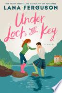 Under Loch and Key