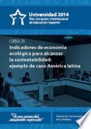 Universidad 2104. Curso corto 20: Indicadores de economía ecológica para alcanzar la sustentabilidad. Ejemplo de Caso: América Latina