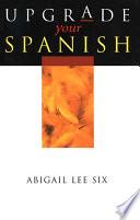 Upgrade Your Spanish