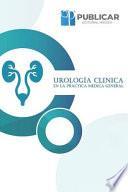 Urología Clínica En La Práctica Médica General