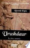 Urushdaur, la clave sumeria