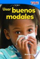 Usar buenos modales (Using Good Manners)