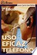 Uso eficaz del teléfono.