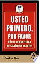 Usted primero, por favor